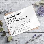 Funny Typography Tiny Human Couple's Baby Shower Invitation<br><div class="desc">🎉🎂 Invite friends and family to celebrate this funny typography baby shower invitation. The text reads "Nothing fancy,  just love and a tiny human."</div>