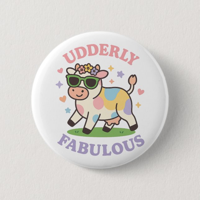 Funny Udderly Fabulous Cute Cow 2 Inch Round Button (Front)
