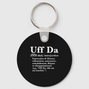 Funny Uff Da Shirts Uff Da Definition Black Uni Ad Keychain