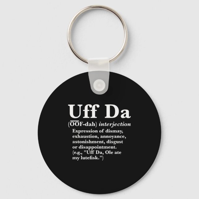 Funny Uff Da Shirts Uff Da Definition Black Uni Ad Keychain (Front)