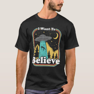 Funny UFO Abduction 70s 80s Retro Alien I Want To  T-Shirt