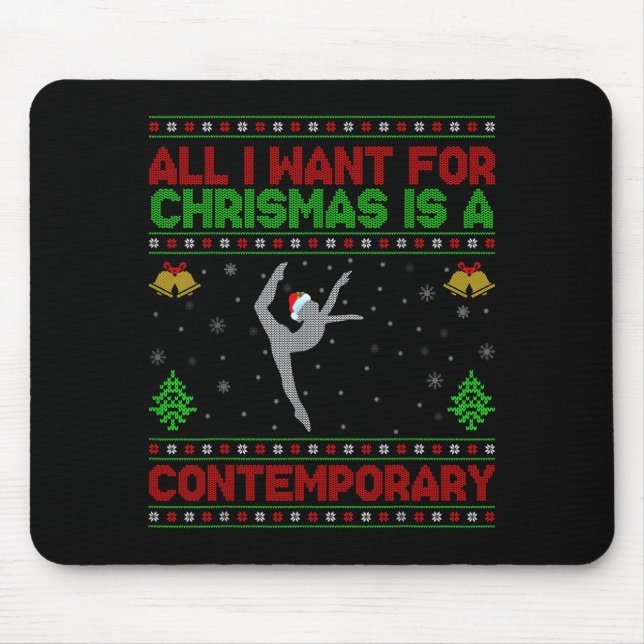 Funny Ugly All I Want For Christmas Is A Contemrar Mouse Pad (Front)