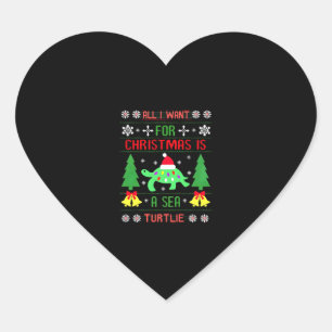 Funny Ugly All I Want For Christmas Is A Sea Turtl Heart Sticker