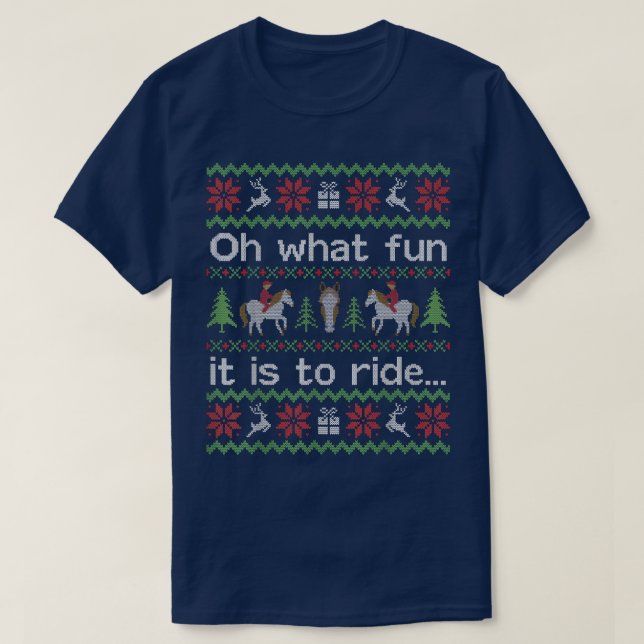 Funny Ugly Christmas Sweater Oh What Fun To Ride H (Design Front)