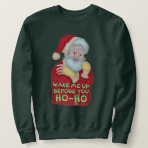 Funny Ugly Christmas Sweater   Santa Wake Me Up