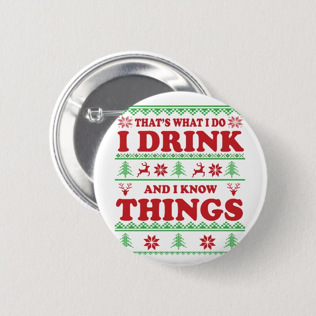 Funny ugly christmas sweater whiskey sayings 2 inch round button (Front & Back)