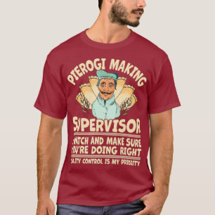 Funny Ukrainian Polish Slavic Pierogi Making T-Shirt