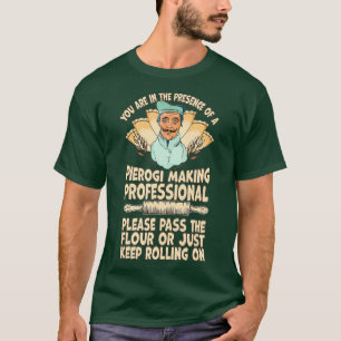 Funny Ukrainian Polish Slavic  Pierogi Making T-Shirt