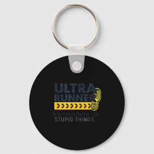Funny Ultra Running Saying Trail Runner Endurance  Keychain
