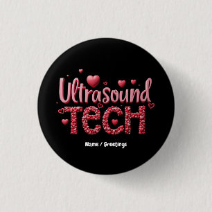 Funny Ultrasound Tech Valentine's Day Ideas 1 Inch Round Button