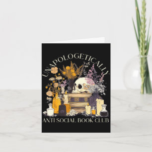 Funny unapologetically anti social book club  card