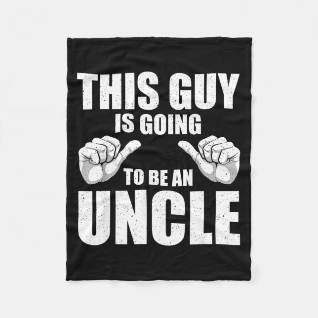 Funny Uncle Design For Uncle Men First Time Uncle  Fleece Blanket (Front)