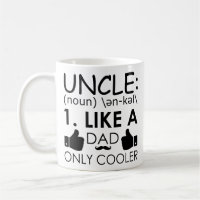 Funny Uncle Quote Uncle, Like A Dad only Cooler