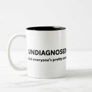 Funny Undiagnosed Autism Quote Touch of the Tism Two-Tone Coffee Mug