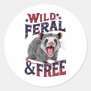 Funny Unhinged Opossum Wild Feral And Free Possum  Classic Round Sticker