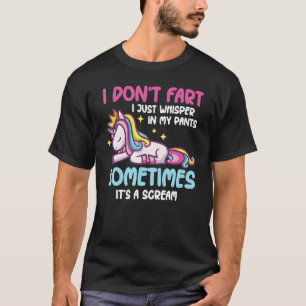 Funny Unicorn Fart Humor I Don't Fart I Just Whisp T-Shirt