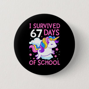 Funny Unicorn I Survived 67 Days Of School Meme Fo 2 Inch Round Button