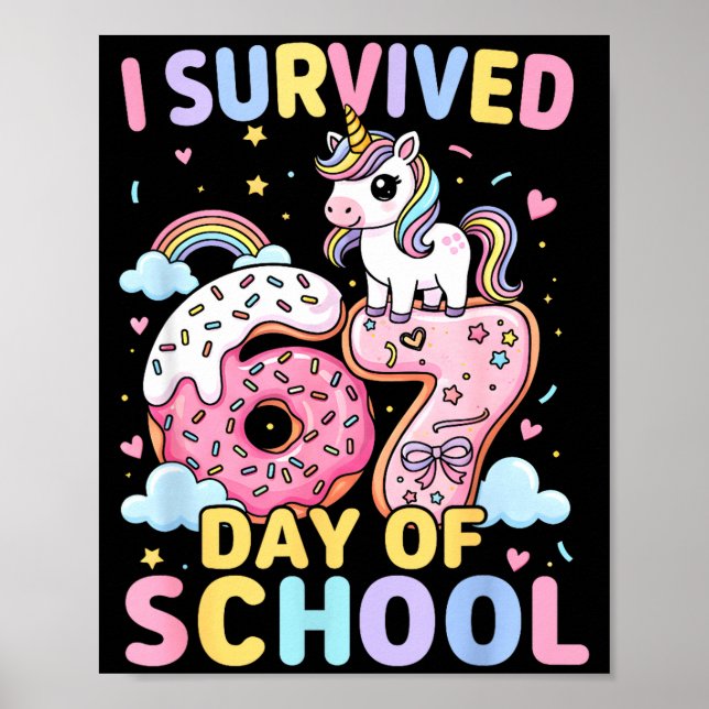 Funny Unicorn I Survived 67 Days Of School Meme Fo Poster (Front)