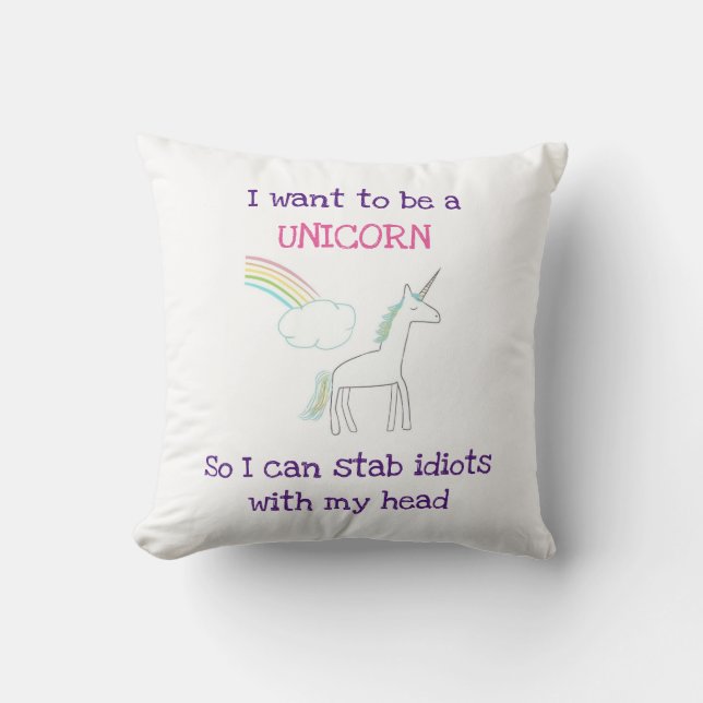 Funny Unicorn Illustration with Saying Throw Pillow (Front)