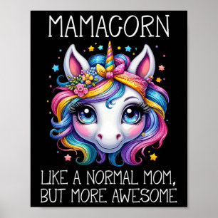 Funny Unicorn Mamacorn Mother’s Day Moms Grandmas  Poster
