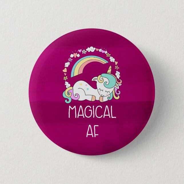 Funny Unicorn Saying Magical AF 2 Inch Round Button (Front)