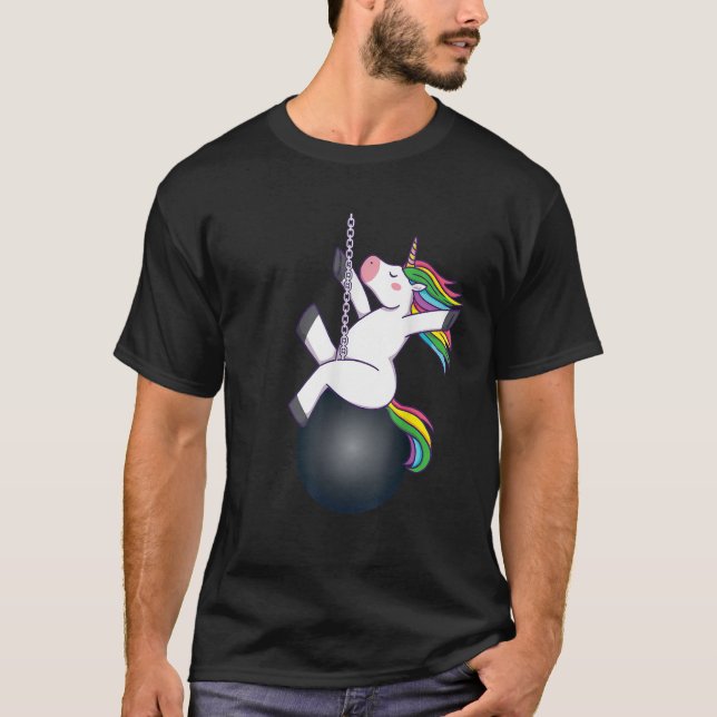 Funny unicorn wrecking ball saying  T-Shirt (Front)