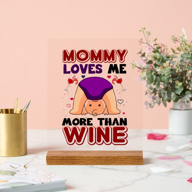 Funny unisex baby  nursery Mommy love Acrylic Sign (Wedding)