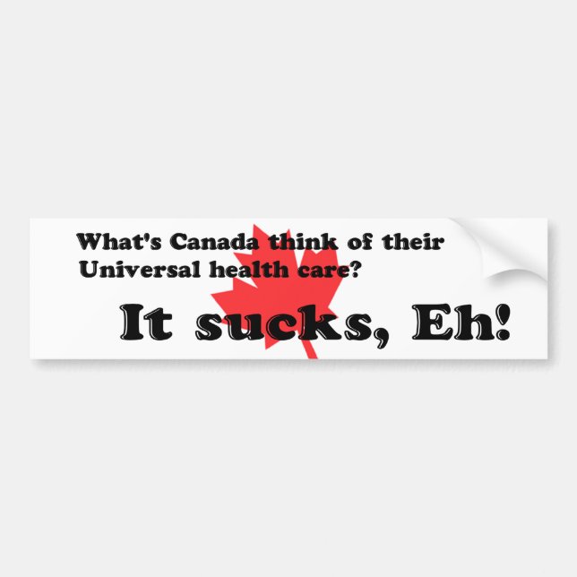Funny Universal Heatlh Care Canada Bumper Sticker (Front)