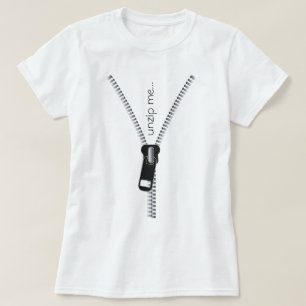 Funny Unzip Me Zipper, Black Text Customizable T-Shirt