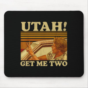 Funny Utah Get Me Two Vintage Quote Graphic Mouse Pad