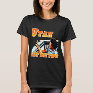 Funny Utah Get Me Two Vintage Quote Graphic  T-Shirt