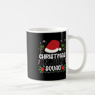 Funny Vacation Christmas In July Squad Xmas Santa Coffee Mug
