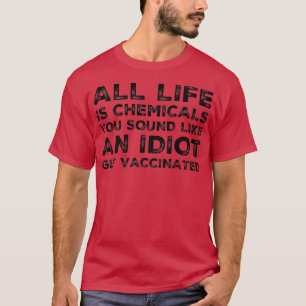 Funny Vaccinated Pro Vaccine Support Science Vacci T-Shirt