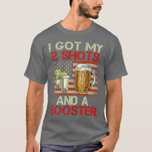 Funny Vaccination I Got My Two Shots And A Booster T-Shirt