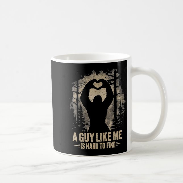 Funny Valentine Bigfoot Heart A Guy Like Me Is Har Coffee Mug (Right)