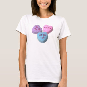 Funny Valentine Candy Heart Your Custom Text T-Shirt