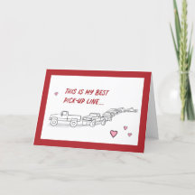 Funny Valentine Card Pickup Line Truck Love 5x7"
