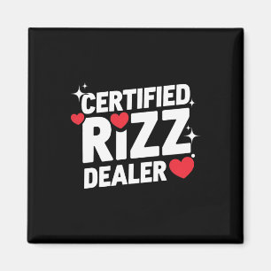 Funny Valentine Certified Rizz Dealer Gen Alpha Me Magnet