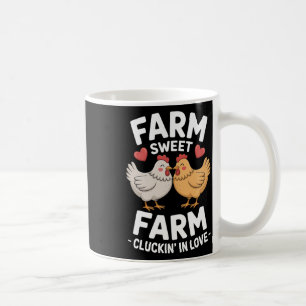Funny Valentine Chicken Farm Sweet Farm Cluckin’ I Coffee Mug