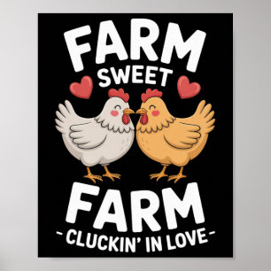 Funny Valentine Chicken Farm Sweet Farm Cluckin’ I Poster