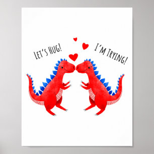 Funny Valentine Dinosaur Hugging Heart T-rex  Poster