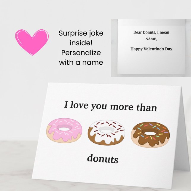 Funny Valentine - I love you more than donuts card (A funny joke Valentine's Day card for donut lovers!)