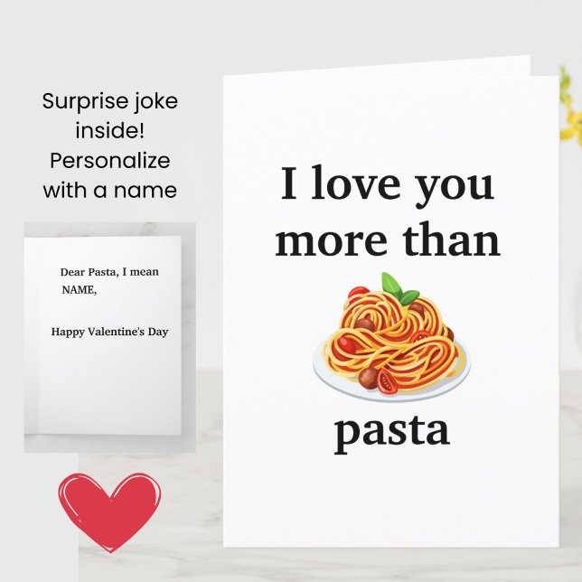Funny Valentine - I love you more than pasta card (A funny joke Valentine's Day card for pasta lovers!)