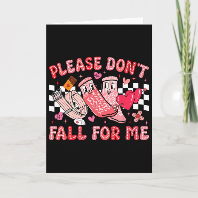 Funny Valentine Nurse Please Don't Fall For Me Rn  Card (Front)