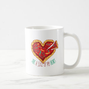 Funny Valentine PIZZA Take Slice Of My Heart Cool Coffee Mug