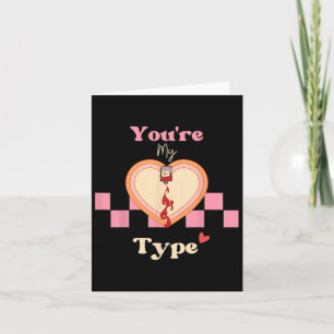 Funny Valentine Retro Vintage You're My Type Blood Card