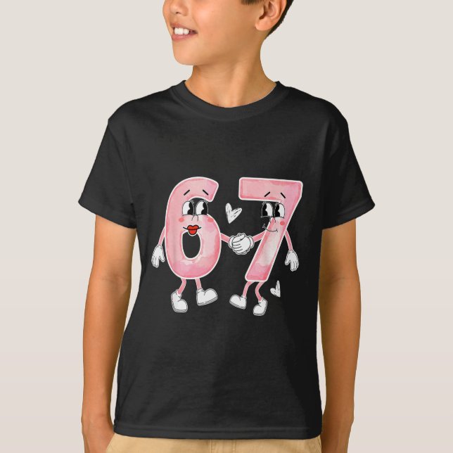 Funny Valentine's Day 6 7 Six Seven Meme Valentine T-Shirt (Front)