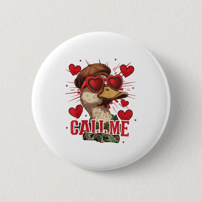 Funny Valentine's Day Boy Duck Hunting Call Me Tod 2 Inch Round Button (Front)