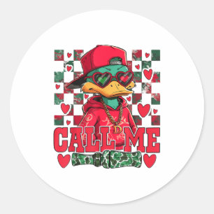 Funny Valentine's Day Boy Duck Hunting Call Me Tod Classic Round Sticker