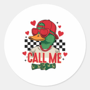 Funny Valentine's Day Boy Duck Hunting Call Me Tod Classic Round Sticker